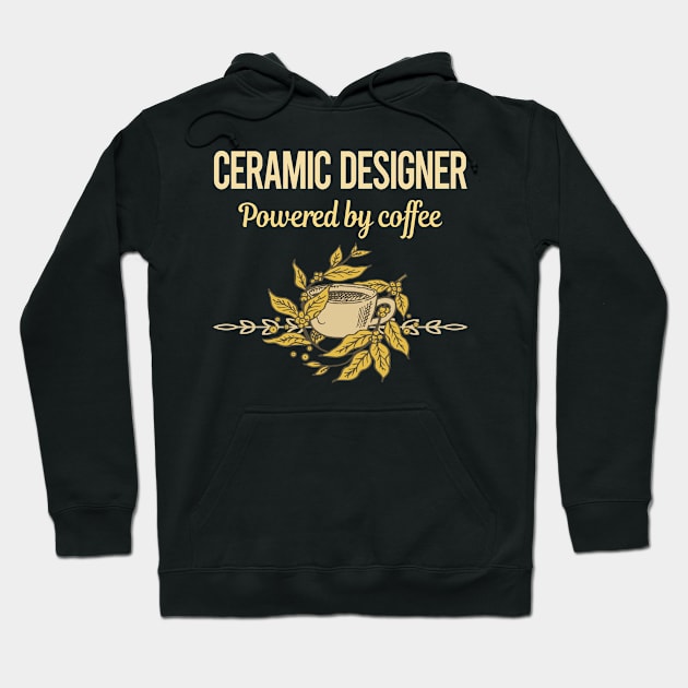 Powered By Coffee Ceramic Designer Hoodie by lainetexterbxe49